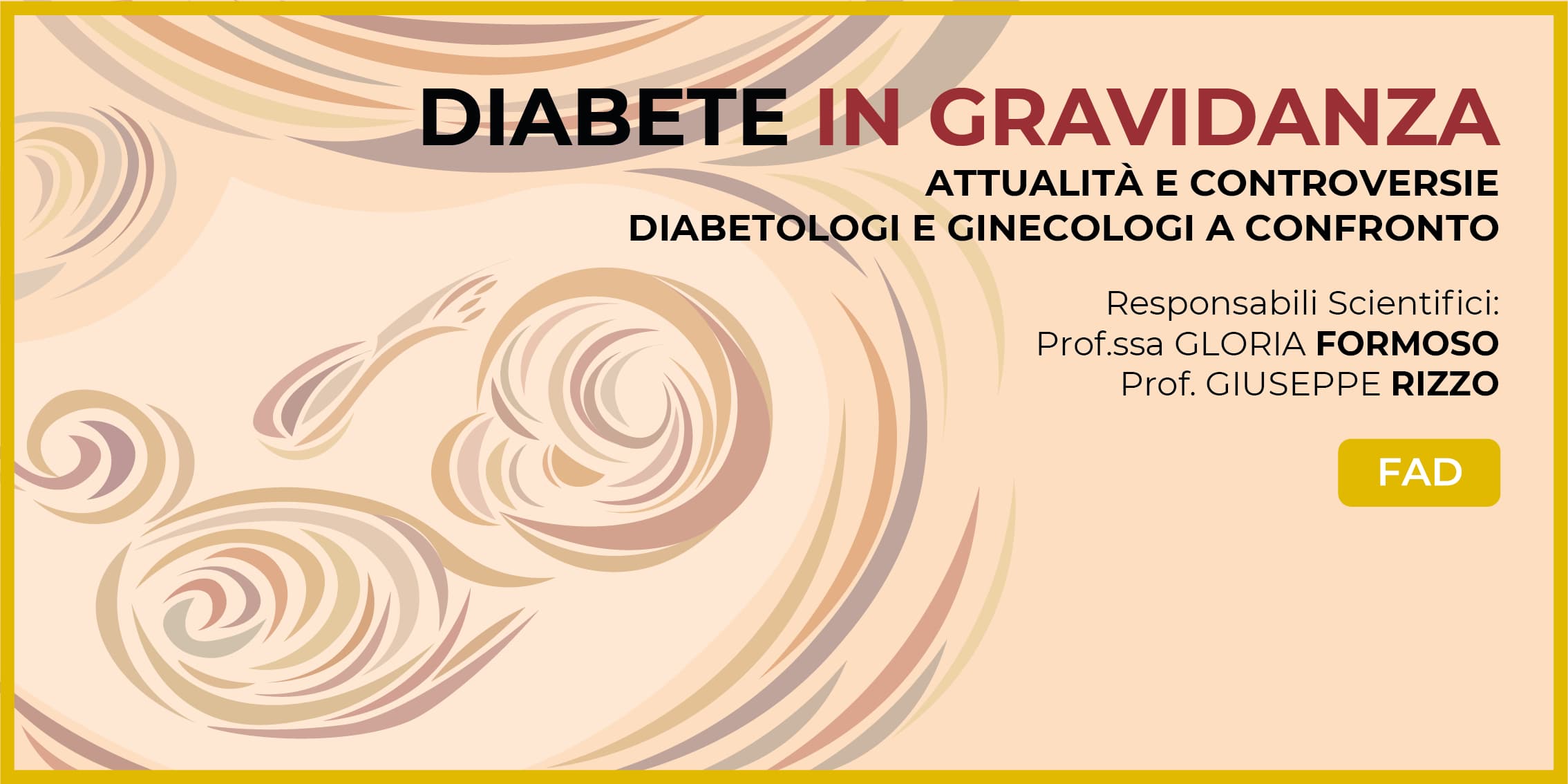 Diabete in gravidanza: attualità e controversie - Diabetologi e Ginecologi a confronto FAD